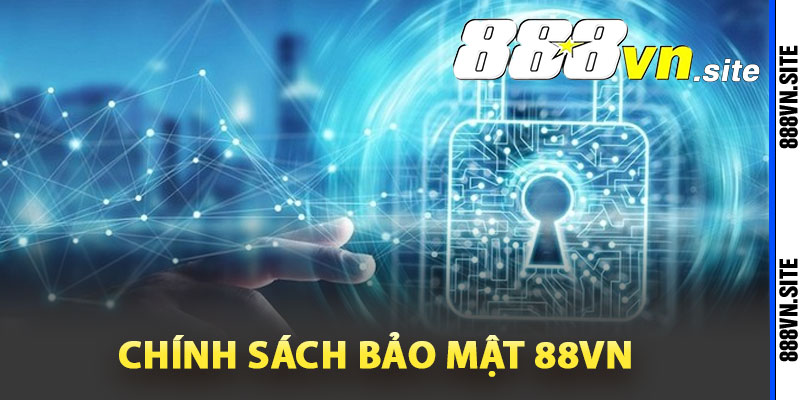 Điều khoản chính sách bảo mật 88Vn thông tin