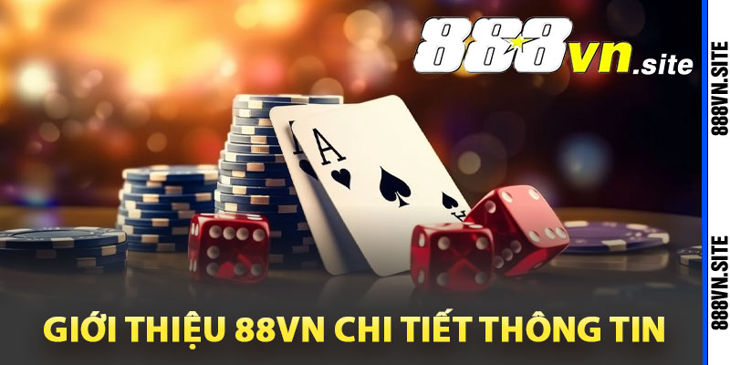 Giới thiệu 88Vn chi tiết thông tin